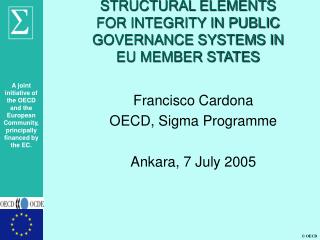 STRUCTURAL ELEMENTS FOR INTEGRITY IN PUBLIC GOVERNANCE SYSTEMS IN EU MEMBER STATES