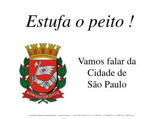 Estufa o peito !