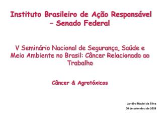 Instituto Brasileiro de Ação Responsável – Senado Federal