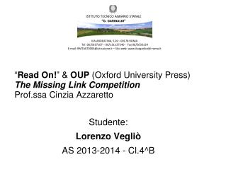 Studente: Lorenzo Vegliò AS 2013-2014 - Cl.4^B