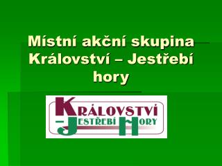 Místní akční skupina Království – Jestřebí hory