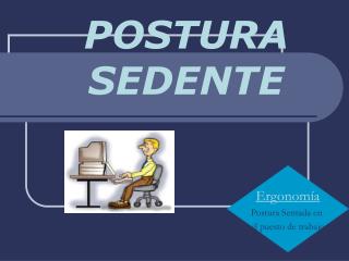 POSTURA SEDENTE