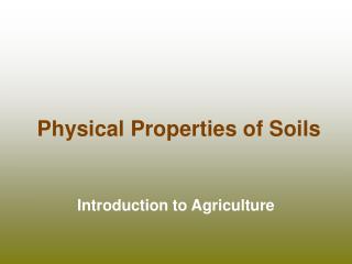 Physical Properties of Soils