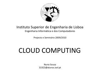 Instituto Superior de Engenharia de Lisboa Engenharia Informática e dos Computadores