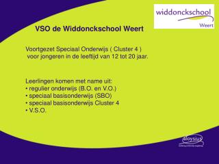 VSO de Widdonckschool Weert