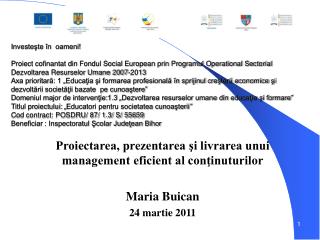 Proiectarea, prezentarea şi livrarea unui management eficient al conţinuturilor Maria Buican