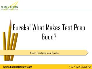 Eureka! What Makes Test Prep Good?