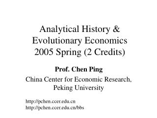 Analytical History &amp; Evolutionary Economics 2005 Spring (2 Credits)