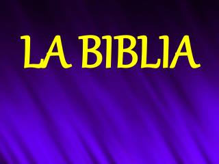 LA BIBLIA