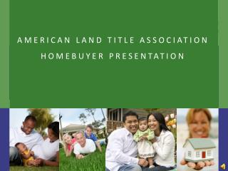 American Land Title Association Homebuyer Presentation