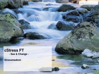 cStress FT - See &amp; Change - Stressmedicin
