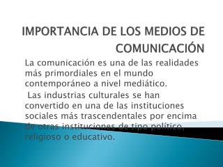 IMPORTANCIA DE LOS MEDIOS DE COMUNICACIÓN