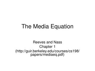 The Media Equation