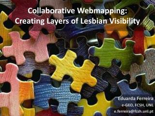 Collaborative Webmapping: Creating Layers of Lesbian Visibility