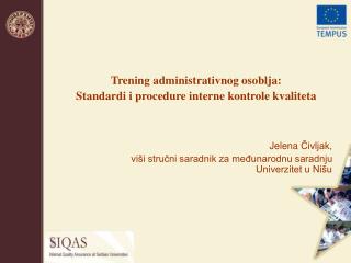 Trening administrativnog osoblja : Standardi i procedure interne kontrole kvaliteta