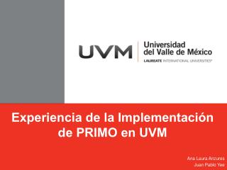 Experiencia de la Implementación de PRIMO en UVM