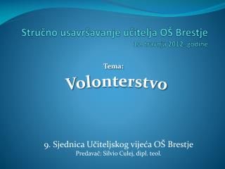 Stručno usavršavanje učitelja OŠ Brestje 10. travnja 2012. godine