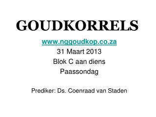 GOUDKORRELS