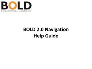 BOLD 2.0 Navigation Help Guide