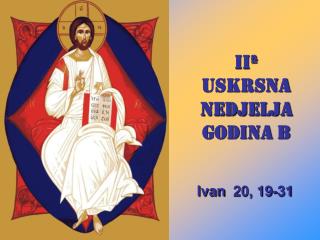 IIª USKRSNA NEDJELJA GODINA B