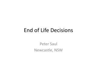 End of Life Decisions