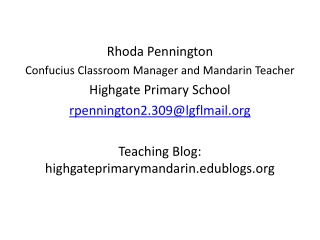 Rhoda Pennington Confucius Classroom Manager and Mandarin Teacher Highgate Primary School