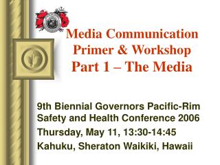 Media Communication Primer &amp; Workshop Part 1 – The Media