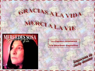GRACIAS A LA VIDA MERCI A LA VIE