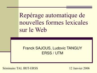 Repérage automatique de nouvelles formes lexicales sur le Web