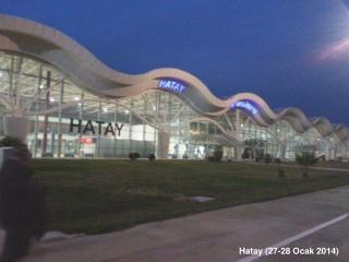 Hatay (27-28 Ocak 2014) 