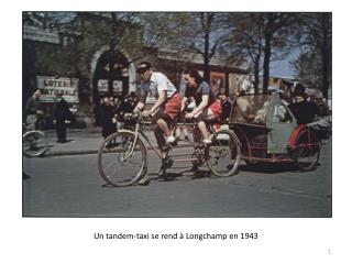 Un tandem-taxi se rend à Longchamp en 1943