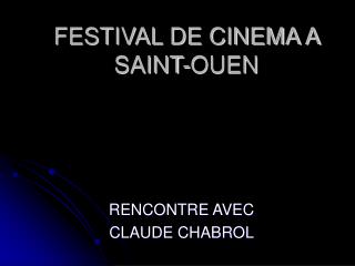 FESTIVAL DE CINEMA A SAINT-OUEN