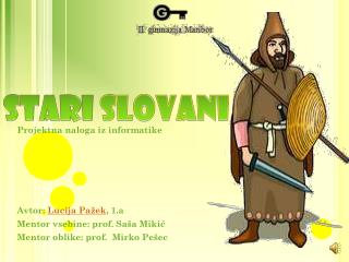 STARI SLOVANI