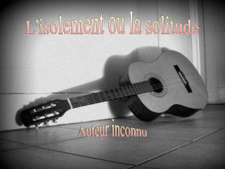 L'isolement ou la solitude