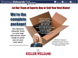 Let Our Team of Experts Buy or Sell Your Next Home!