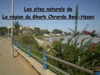 Les sites naturels de La région du Gharb Chrarda Beni-Hssen