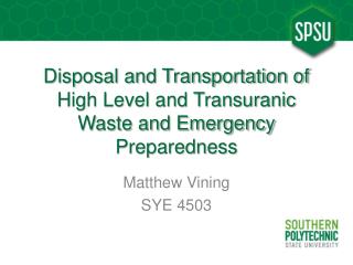 Disposal and Transportation of High Level and Transuranic Waste and Emergency Preparedness