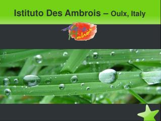 Istituto Des Ambrois – Oulx, Italy
