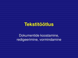 Tekstitöötlus