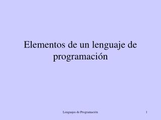 Elementos de un lenguaje de programación