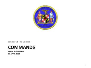 Commands Steve Giovannini 09 April 2013