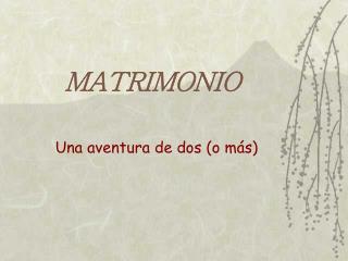 MATRIMONIO