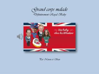 Grand corps malade Définitivement Royal Baby