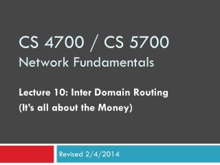 CS 4700 / CS 5700 Network Fundamentals