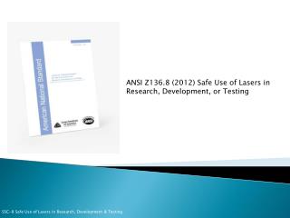 ANSI Z136.8 (2012) Safe Use of Lasers in Research, Development, or Testing