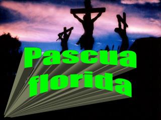 Pascua florida