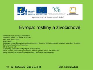 Evropa: rostliny a živočichové