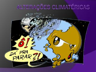 Alterações climatéricas