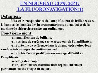 UN NOUVEAU CONCEPT: LA FLUORONAVIGATION(1)