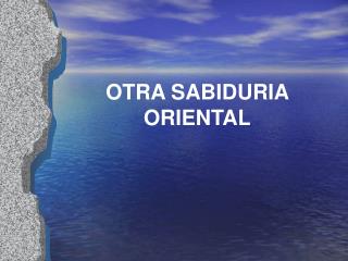 OTRA SABIDURIA ORIENTAL